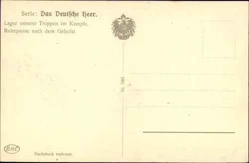 Ak Lager deutscher Truppen im Kampf, Ruhepause nach dem Gefecht, I WK