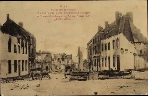 Ak Visé Wallonien Lüttich, Markt mit Barrikaden, 1. WK