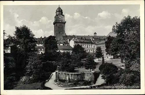 Ak Plauen im Vogtland, Isidore-Schmidt-Brunnen