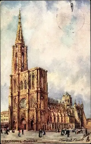 Künstler Ak Flower, Charles, Strassburg Strasbourg Elsass Bas Rhin, Münster, Tuck No 676