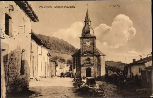 Ak Lissey Lothringen Meuse, Westlicher Kriegsschauplatz, Ortsansicht, I. WK