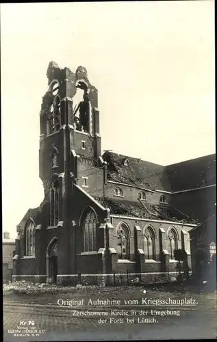 Ak Liège Lüttich Wallonien, Originalaufnahme vom Kriegsschauplatz, zerstörte Kirche, Ruine, I. WK