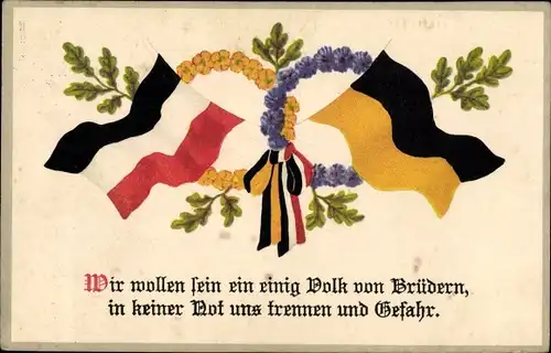 Ak Wir wollen sein ein einig Volk von Brüdern, Waffenbrüderschaft, österreichische Fahne