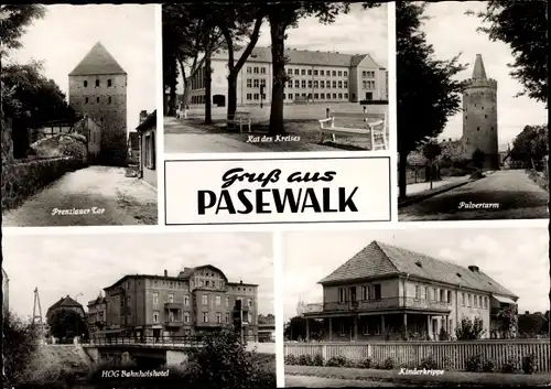 Ak Pasewalk in Mecklenburg Vorpommern, Prenzlauer Tor, Pulverturm, HOG Bahnhofshotel, Kinderkrippe