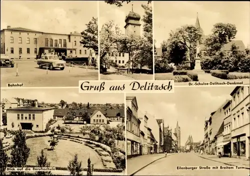 Ak Delitzsch in Nordsachsen, Bahnhof, Denkmal, Berufsschule, Eisenburger Straße mit Breitem Turm