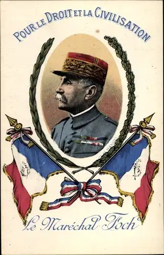 Passepartout Ak Pour le Droit et la Civilisation, Marechal Ferdinand Foch, Portrait in Uniform