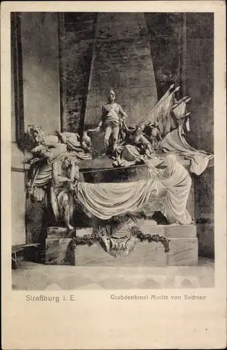 Ak Strasbourg Straßburg Elsass Bas Rhin, Grabdenkmal Moritz von Sachsen