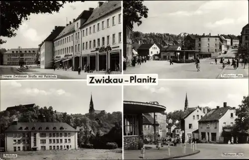 Ak Planitz Zwickau in Sachsen, Innere Zwickauer Straße, Thälmann-Platz, Poliklinik