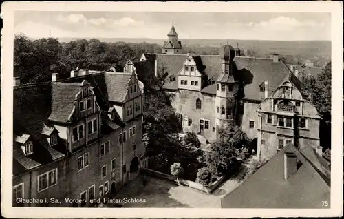 Ak Glauchau an der Zwickauer Mulde in Sachsen, Vorder- und Hinter Schloss