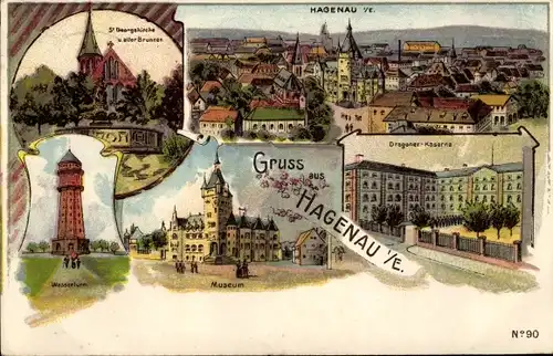 Litho Haguenau Hagenau im Elsass Bas Rhin, Wasserturm, Museum, Dragoner Kaserne, St. Georgskirche