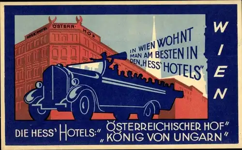 Künstler Ak Wien 1., Österreichischer Hof, König von Ungarn, Hess' Hotels, Reisebus, Reklame
