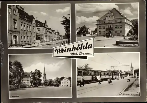 Ak Weinböhla Sachsen, Bahnhofstraße, Kirchplatz, Karl Liebknecht Platz, Straßenbahn Bahnhof
