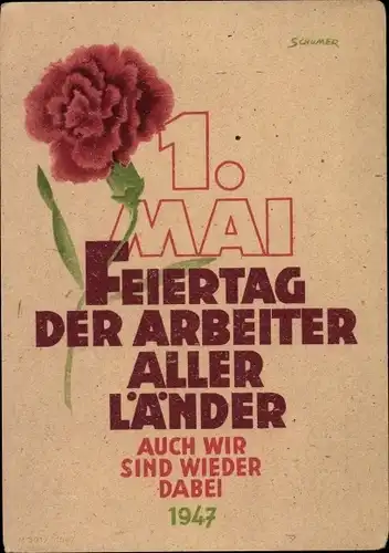 Künstler Ak Schumer, 1. Mai 1947, Feiertag der Arbeiter aller Länder, Stadt und Landkreis Leipzig