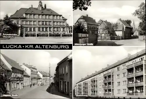Ak Lucka im Altenburger Land, Polytechnische Oberschule, Altenburger Straße, Bischofsweg