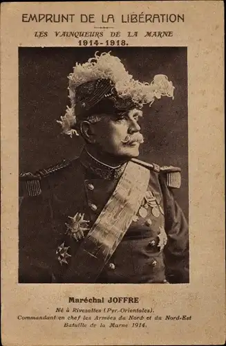 Ak Emprunt de la Liberation, Les Vainqueurs de la Marne, Marechal Joseph Joffre, Portrait in Uniform