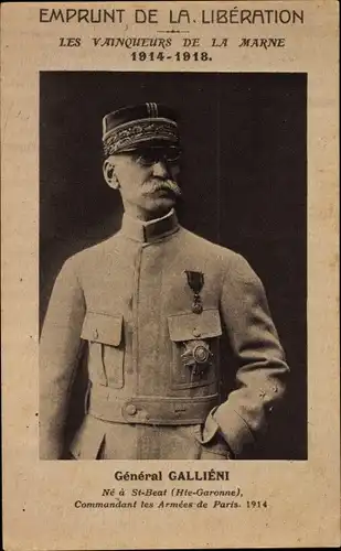 Ak Emprunt de la Liberation, les Vainqueurs de la Marne, General Joseph Gallieni, Portrait, Uniform