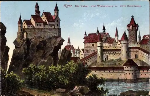 Ak Cheb Eger Region Karlsbad, Kaiser- und Wenzelsburg vor ihrer Zerstörung