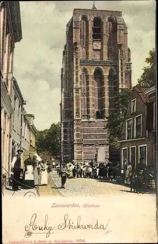 Ak Leeuwarden Friesland Niederlande, Turm, De Oldehove, Straßenpartie