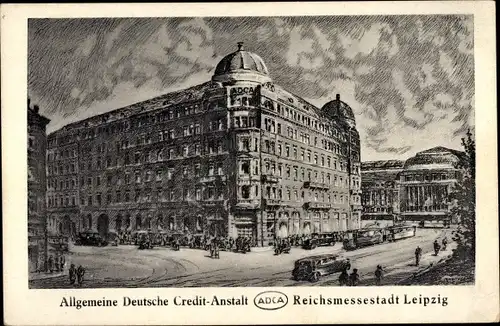 Ak Leipzig in Sachsen, Allgemeine Deutsche Credit-Anstalt