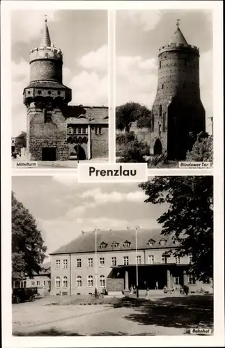 Ak Prenzlau in der Uckermark, Mittelturm, Blindower Tor, Bahnhof