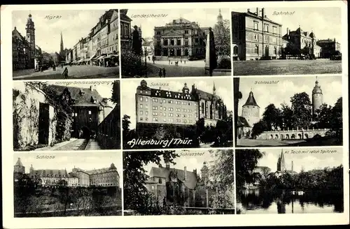 Ak Altenburg in Thüringen, Markt, Theater, Bahnhof, Schlosshof, Schloss, Kl. Teich mit roten Spitzen
