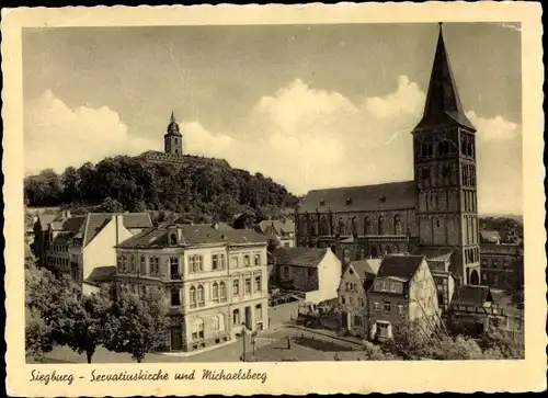 Ak Siegburg an der Sieg, Servatiuskirche und Michaelsberg