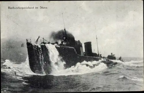 Ak Deutsches Kriegsschiff, Hochseetorpedoboot im Sturm