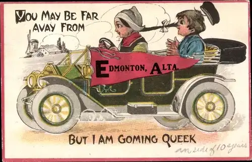 Ak Mädchen am Lenkrad, You may be far avay from Edmonton, but I am coming queek