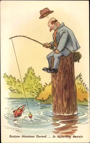 Ak Bonjour Monsieur Durand, je reviendrai demain, Fisch spricht zum Angler