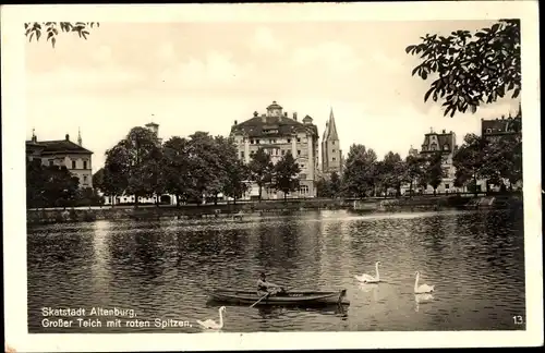 Ak Altenburg, Skatstadt, Großer Teich mit roten Spitzen
