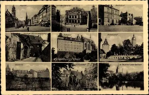 Ak Altenburg in Thüringen, Markt, Theater, Bahnhof, Schlosshof, Schloss, Kl. Teich mit roten Spitzen