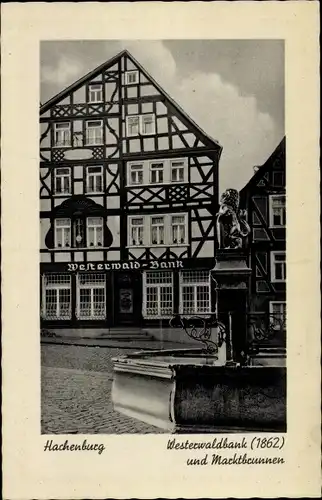 Ak Hachenburg im Westerwald, Westerwaldbank und Marktbrunnen