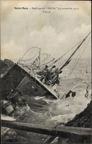 Ak Saint Malo Ille et Vilaine Bretagne, Naufrage du Hilda 1905