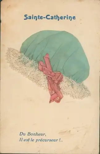 Stoff Ak Sainte Catherine, Stoffmütze, Du Bonheur, Il est le precurseur...