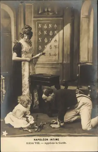 Ak Napoleon Intime, Scene VIII, Appelons la Garde