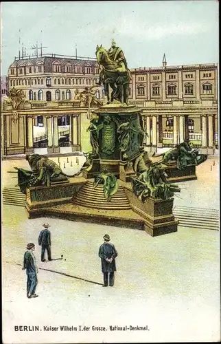 Litho Berlin Mitte, Kaiser Wilhelm I. der Große National-Denkmal