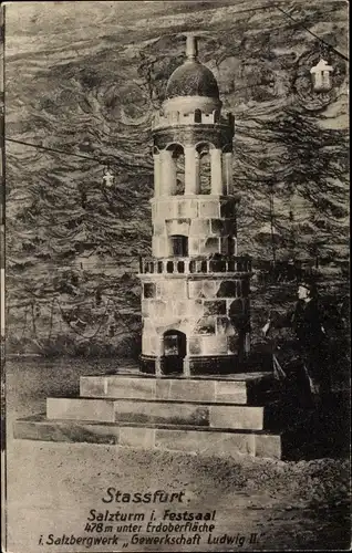 Ak Staßfurt im Salzlandkreis, Salzbergwerk Gewerkschaft Ludwig II, Salzturm im Festsaal