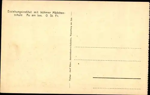 Ak Au am Inn Gars am Inn Oberbayern, Erziehungsinstitut mit höherer Mädchenschule