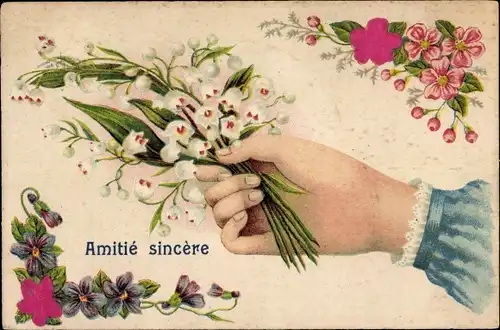Präge Ak Amitie sincere, Hand, Blumen, Maiglöckchen, Veilchen