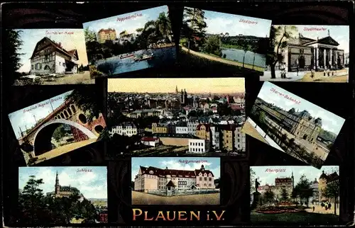 Ak Plauen im Vogtland, Schloss, Brücke Touristenhaus, Stadttheater, Oberer Bahnhof