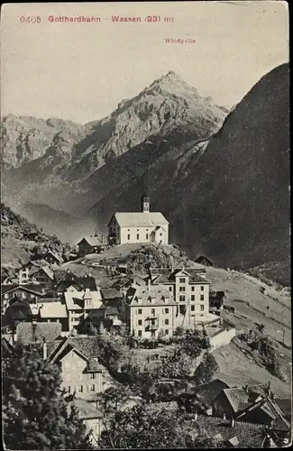 Ak Wassen, Blick auf den Ort, Gotthardbahn, Windgelle
