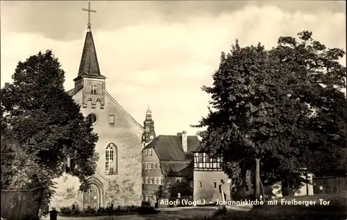 Ak Adorf im Vogtland, Johanniskirche mit Freiberger Tor