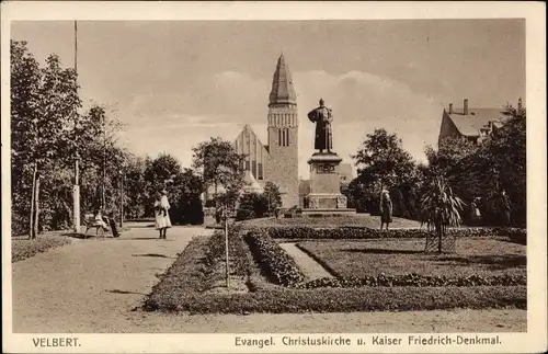 Ak Velbert im Rheinland, Ev. Christuskirche u. Kaiser Friedrich Denkmal