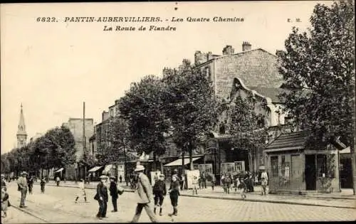 Ak Pantin Aubervilliers Seine Saint Denis, Les Quatre Chemins, La Route de Flandre