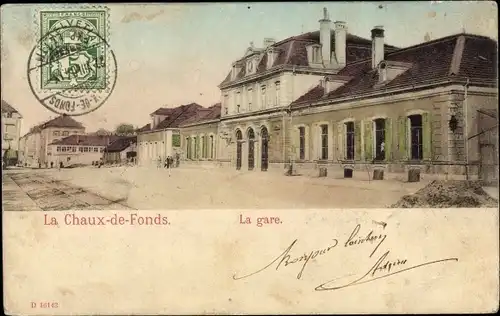 Ak La Chaux de Fonds Kanton Neuenburg, La Gare