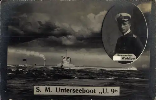 Ak Deutsches U Boot, U 9, Otto Weddigen, Marineoffizier, Kapitänleutnant