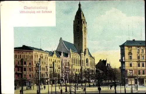 Ak Berlin Charlottenburg, Wilhelmplatz, Rathaus