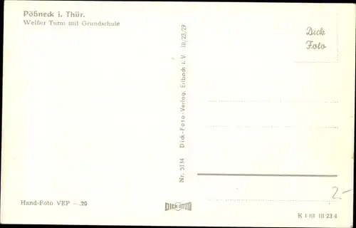 Ak Pößneck in Thüringen, Weißer Turm mit Grundschule
