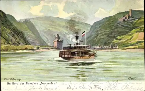 Künstler Ak Detering, Oscar, Caub Kaub am Rhein, Burg Pfalzgrafenstein, Pfalz, Dampfer Frauenlob