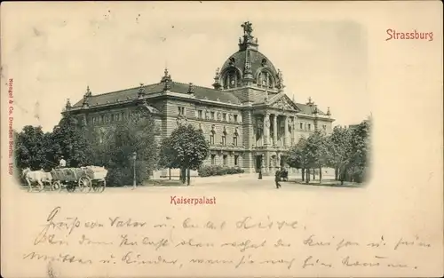 Ak Strasbourg Straßburg Elsass Bas Rhin, Kaiserpalast